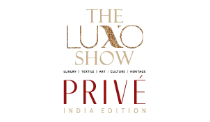 Luxo Show Privé India Edition